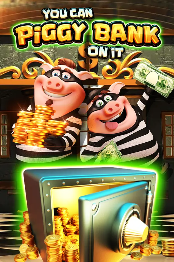 You Can Piggy Bank On It